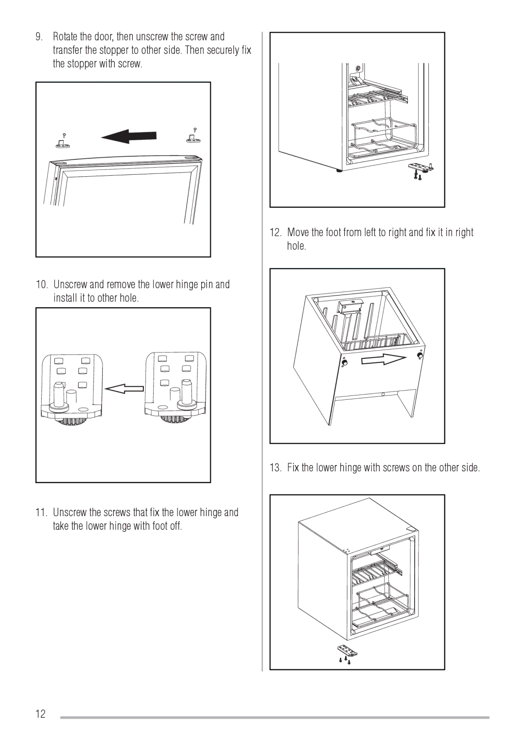 Zanussi ZRW106N user manual Move the foot from left to right and fix it in right hole 