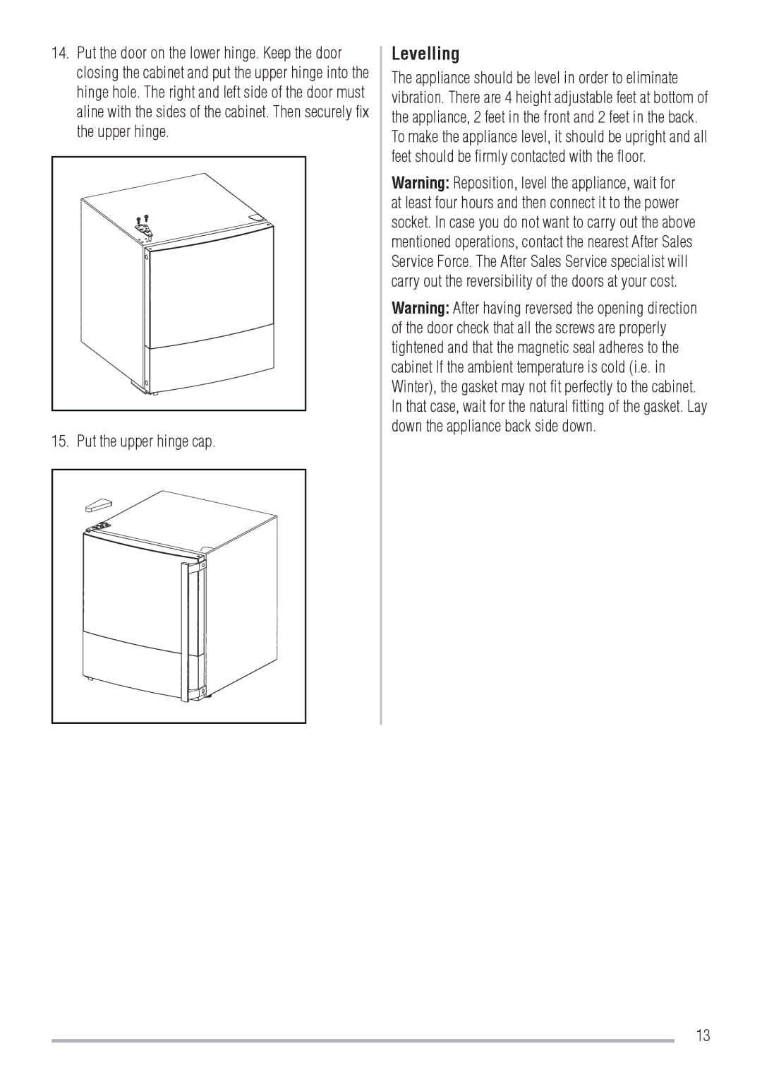 Zanussi ZRW106N user manual Levelling, Put the upper hinge cap 