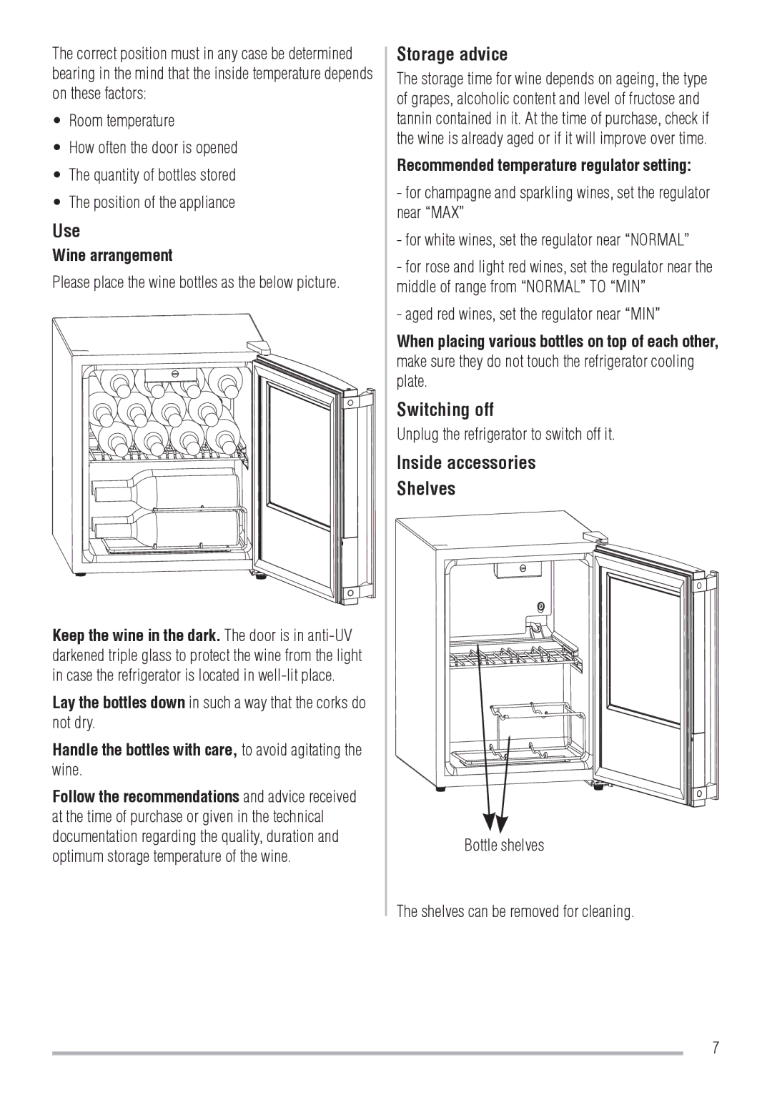 Zanussi ZRW106N user manual Storage advice, Switching off, Inside accessories Shelves, Wine arrangement 