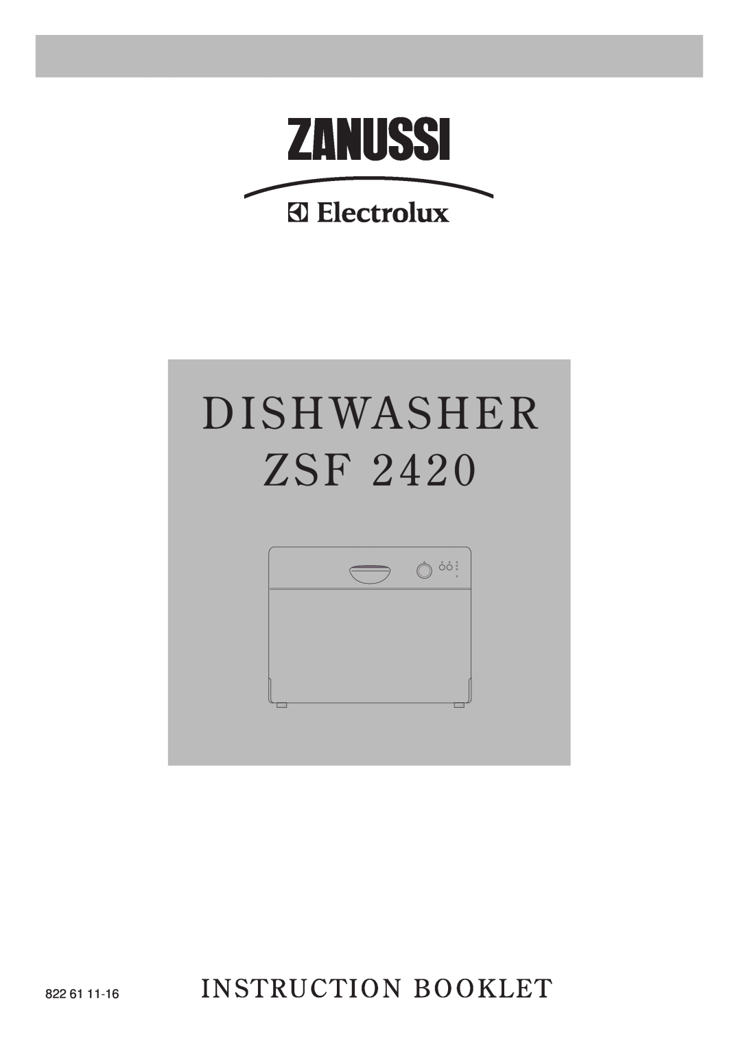 Zanussi ZSF 2420 manual D I S H Wa S H E R, Z S F 