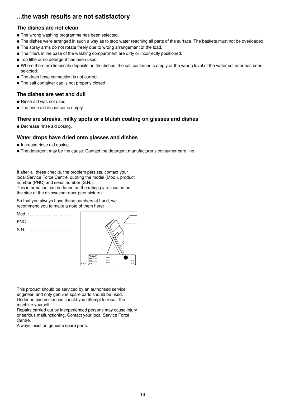 Zanussi ZSF 4123 S manual Wash results are not satisfactory, Dishes are not clean, Dishes are wet and dull 