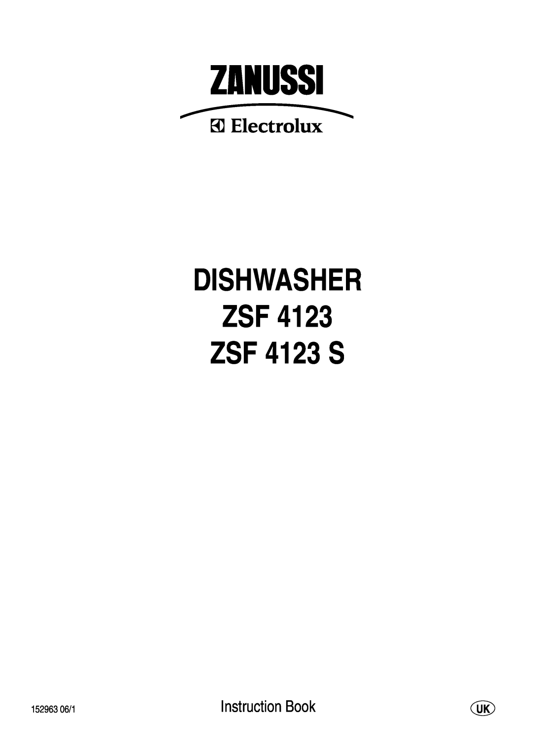 Zanussi manual DISHWASHER ZSF ZSF 4123 S, Instruction Book, 152963 06/1 