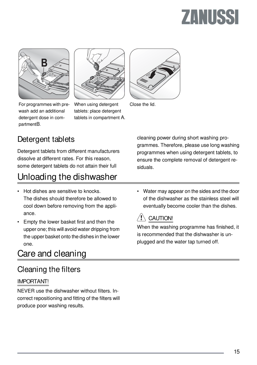 Zanussi ZSF 4143 user manual Unloading the dishwasher, Care and cleaning, Detergent tablets, Cleaning the filters 