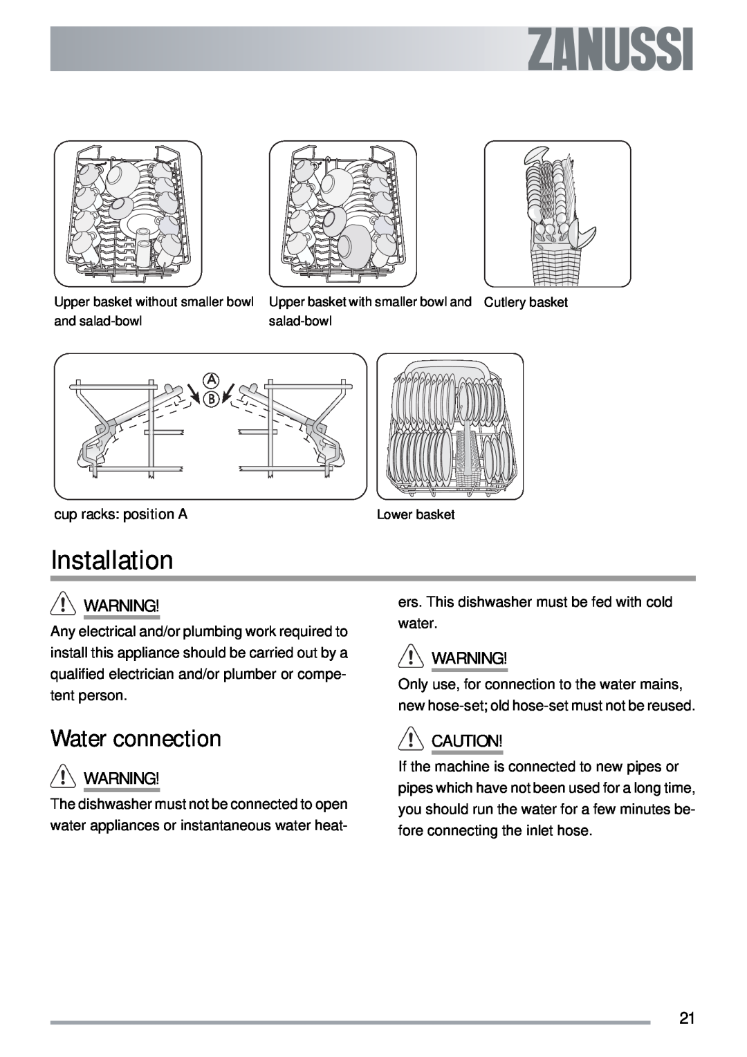 Zanussi ZSF 4143 Installation, Water connection, ers. This dishwasher must be fed with cold water, cup racks position A 
