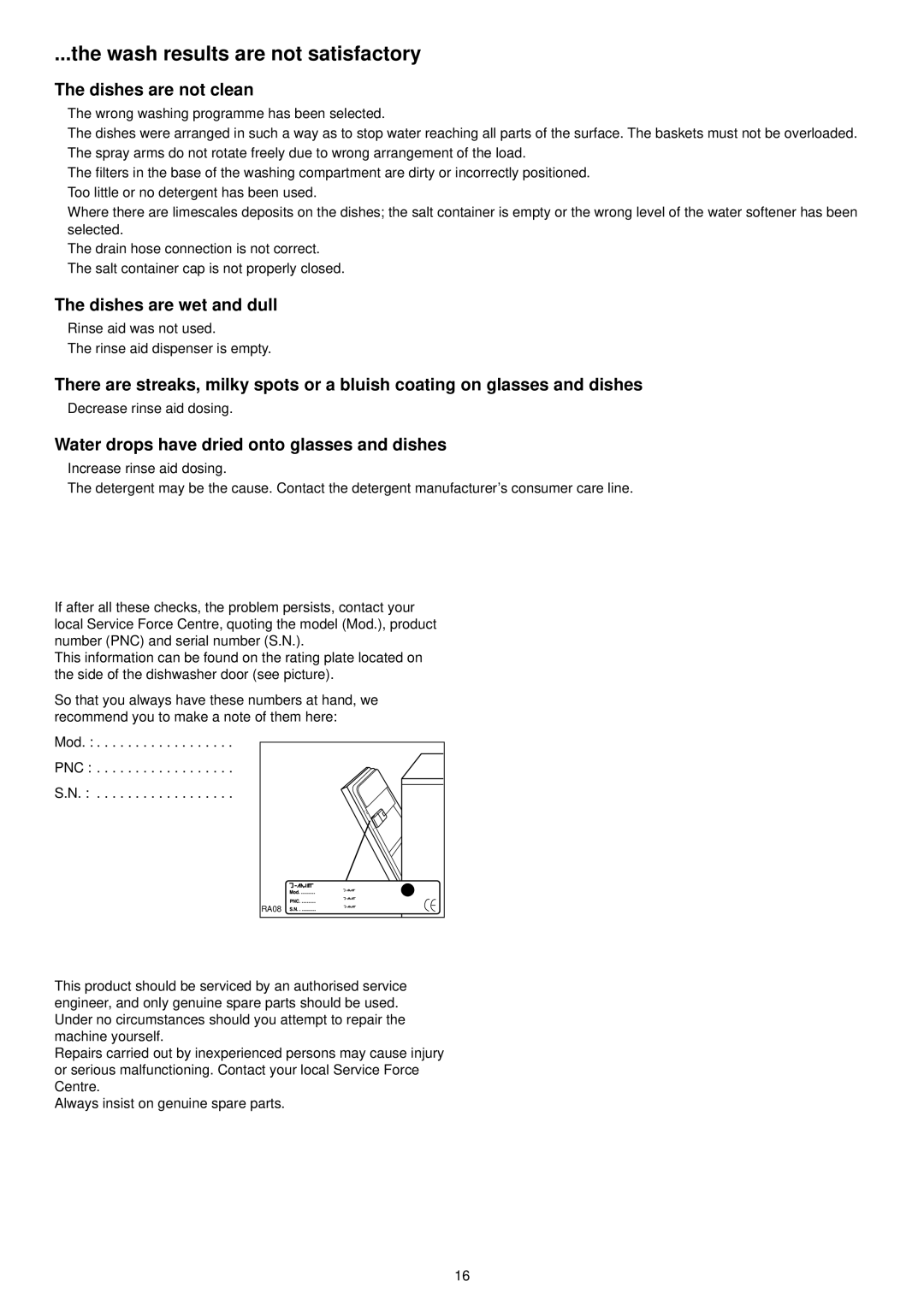 Zanussi ZSF 6120 manual Wash results are not satisfactory, Dishes are not clean, Dishes are wet and dull 