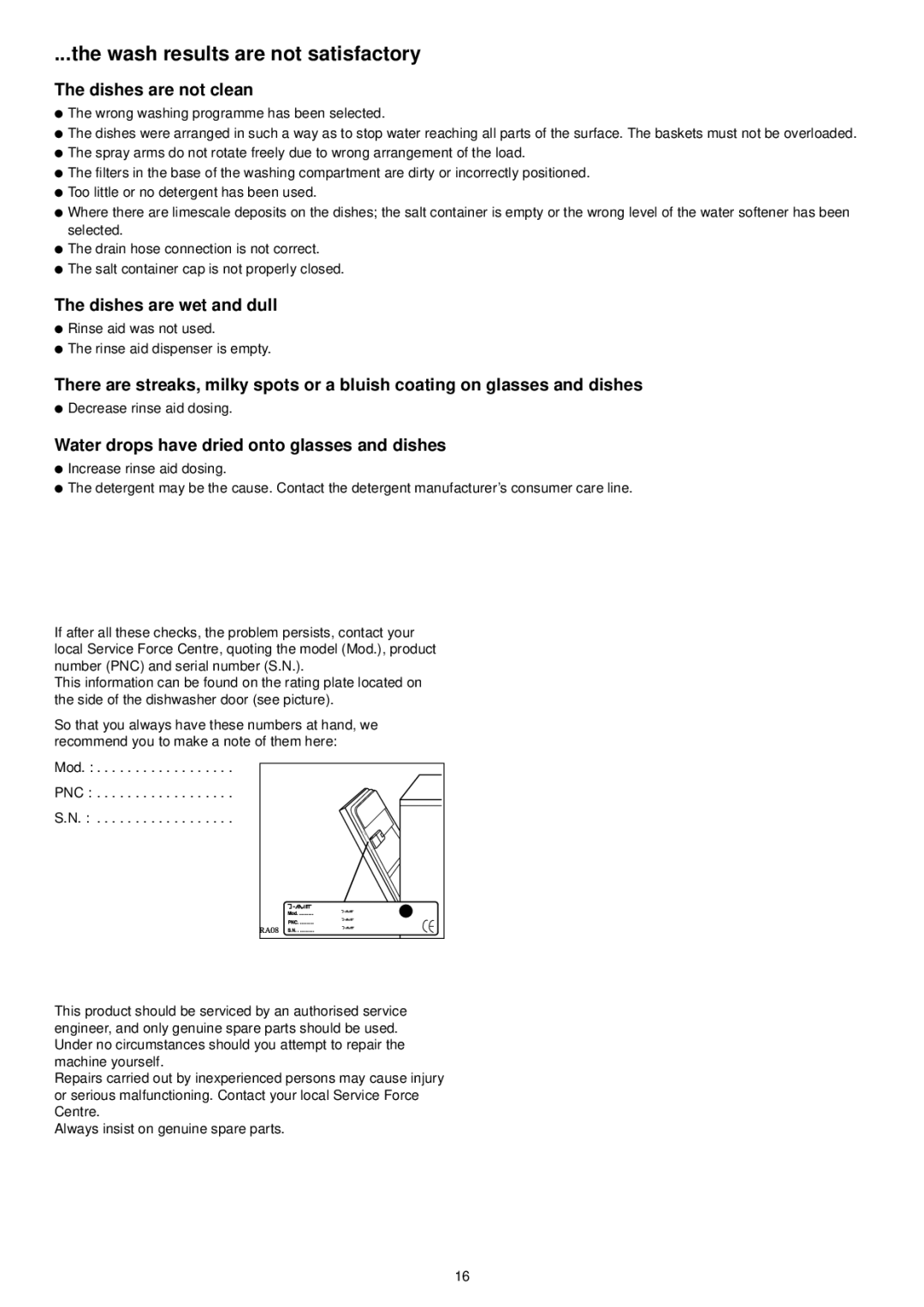 Zanussi ZSF 6128 manual Wash results are not satisfactory, Dishes are not clean, Dishes are wet and dull 