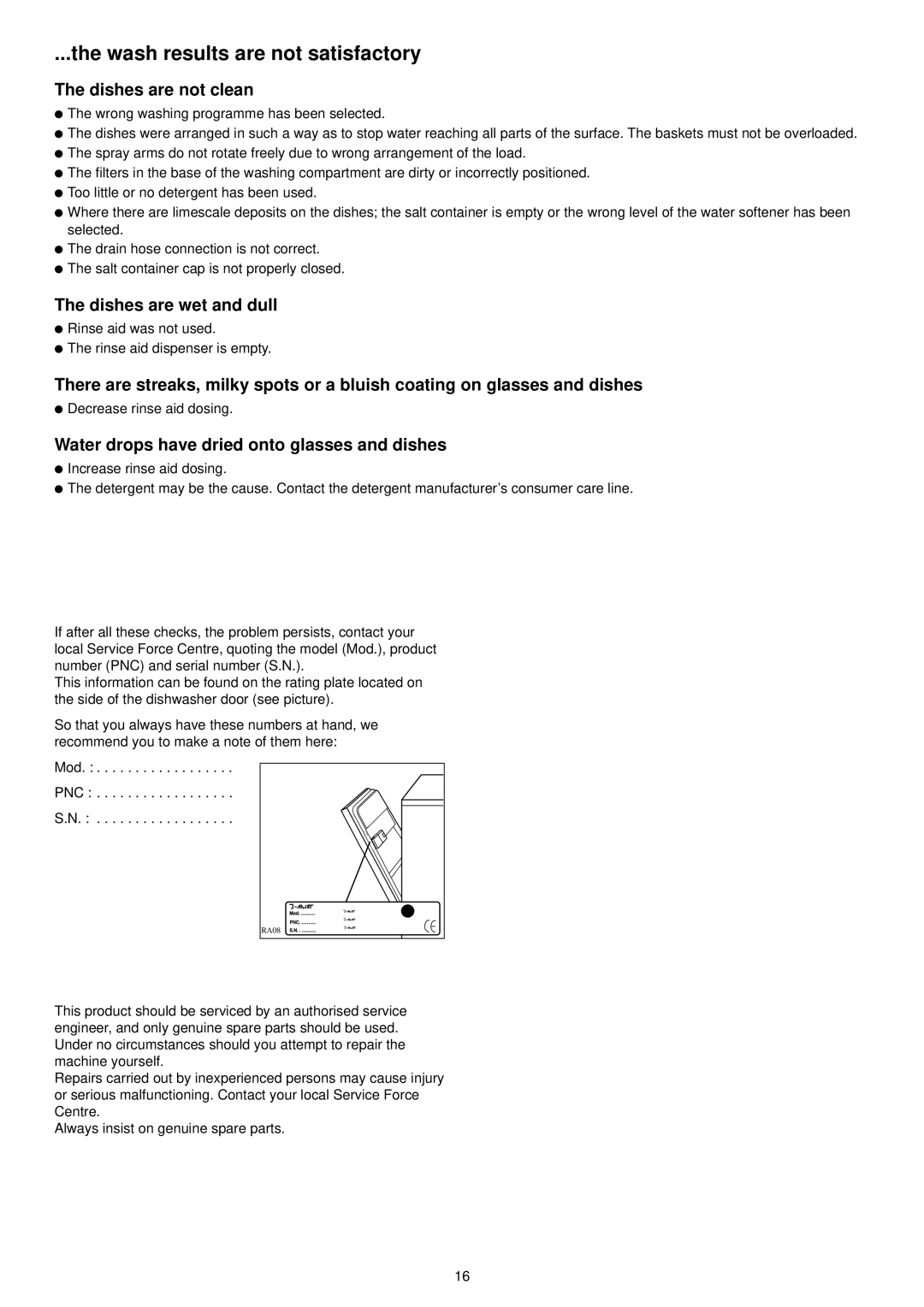 Zanussi ZSF 6161 S manual Wash results are not satisfactory, Dishes are not clean, Dishes are wet and dull 