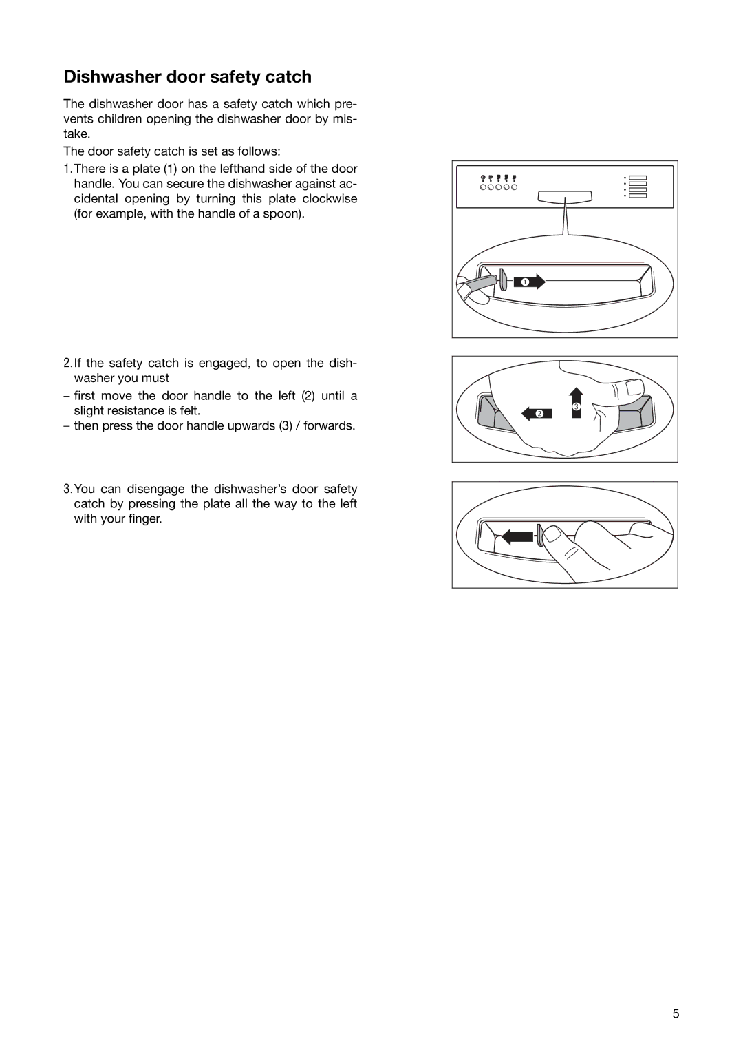 Zanussi ZSF 6280 manual Dishwasher door safety catch 