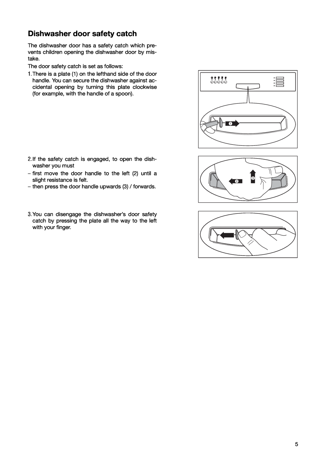 Zanussi ZSF 6280 manual Dishwasher door safety catch 