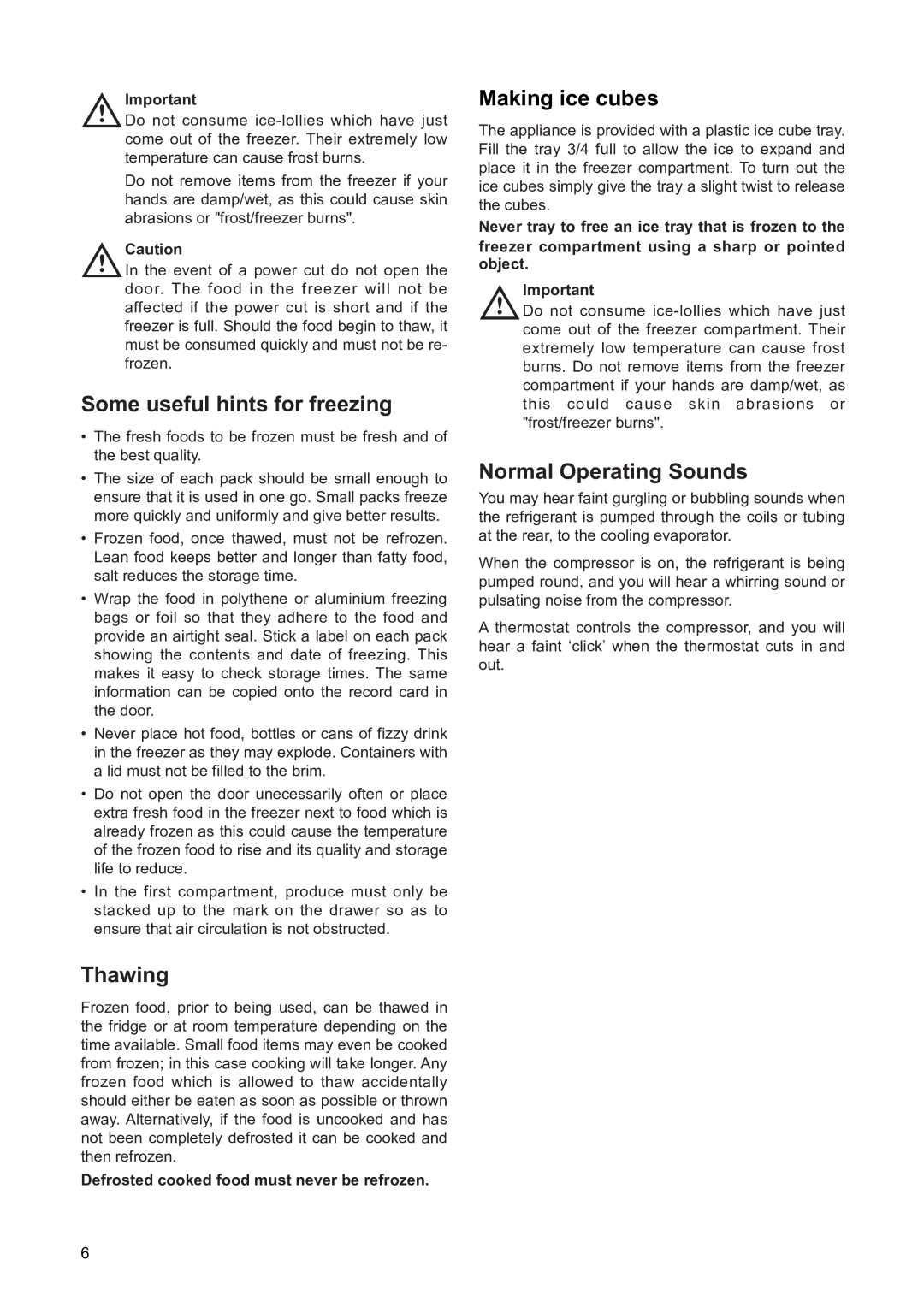 Zanussi ZSS 7/5 W, ZSS 7/5 X manual Some useful hints for freezing, Thawing, Making ice cubes, Normal Operating Sounds 