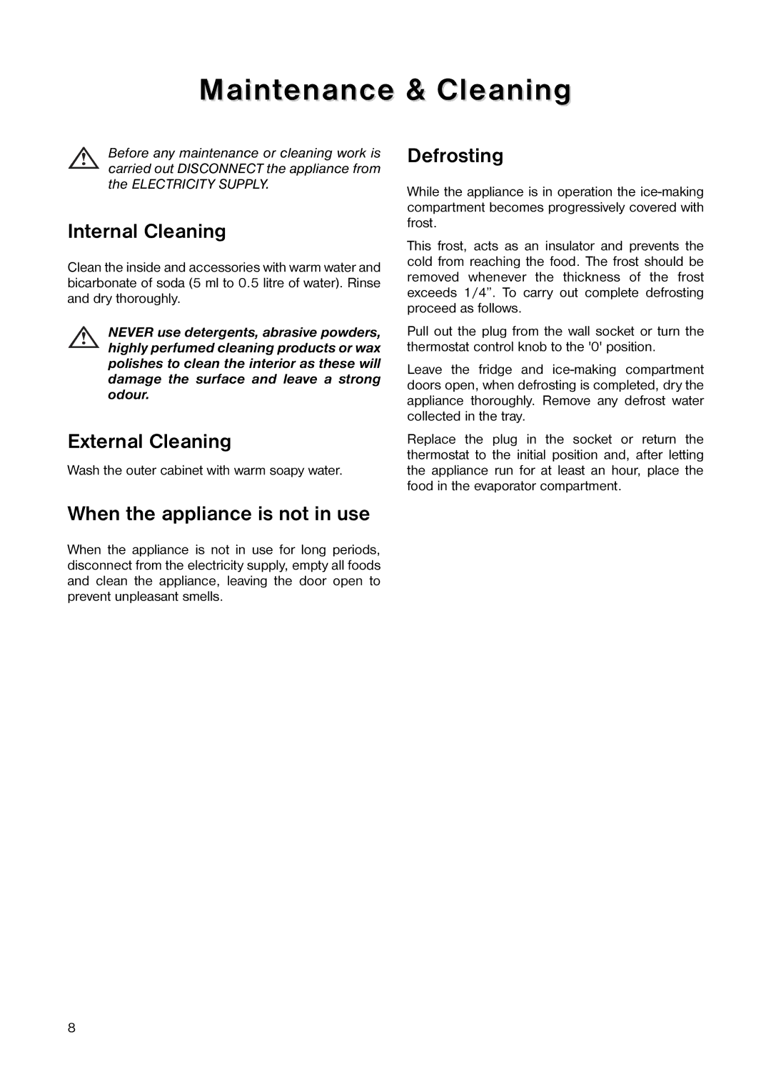 Zanussi ZT 25 Maintenance & Cleaning, Internal Cleaning, External Cleaning, Defrosting, When the appliance is not in use 