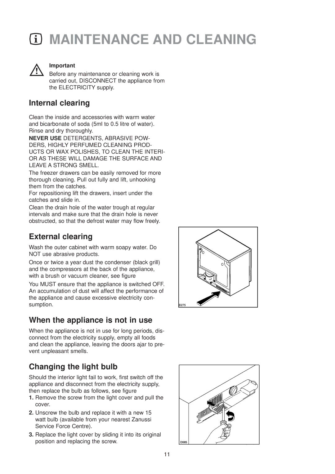 Zanussi ZT 45/30 manual Maintenance and Cleaning, Internal clearing, External clearing, When the appliance is not in use 