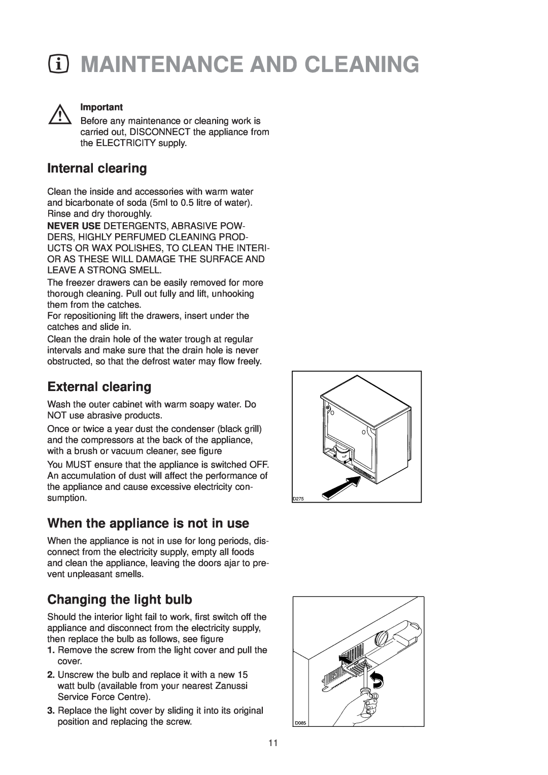 Zanussi ZT 45/30 manual Maintenance And Cleaning, Internal clearing, External clearing, When the appliance is not in use 