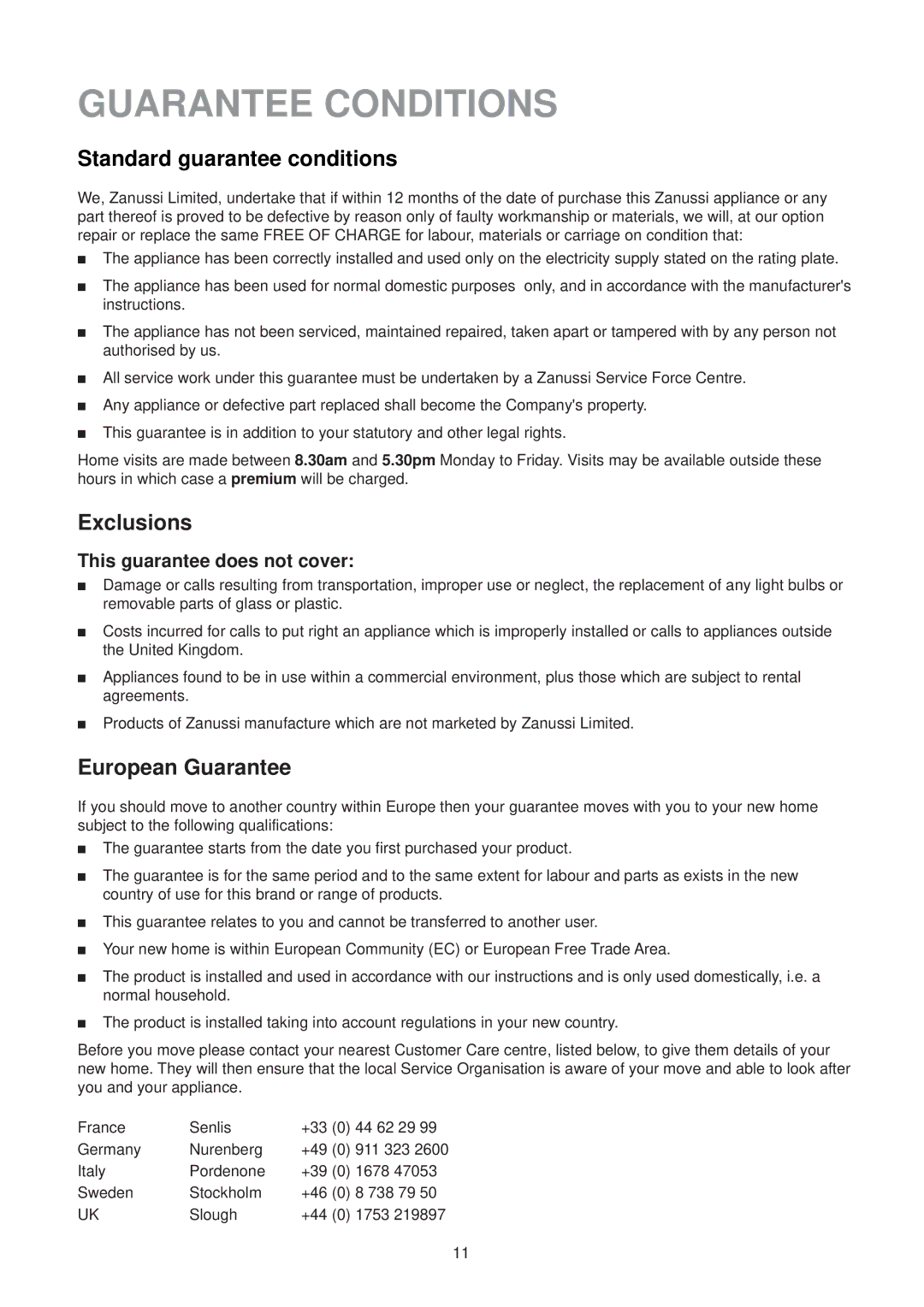 Zanussi ZT 51 RL manual Guarantee Conditions, Standard guarantee conditions, Exclusions, European Guarantee 