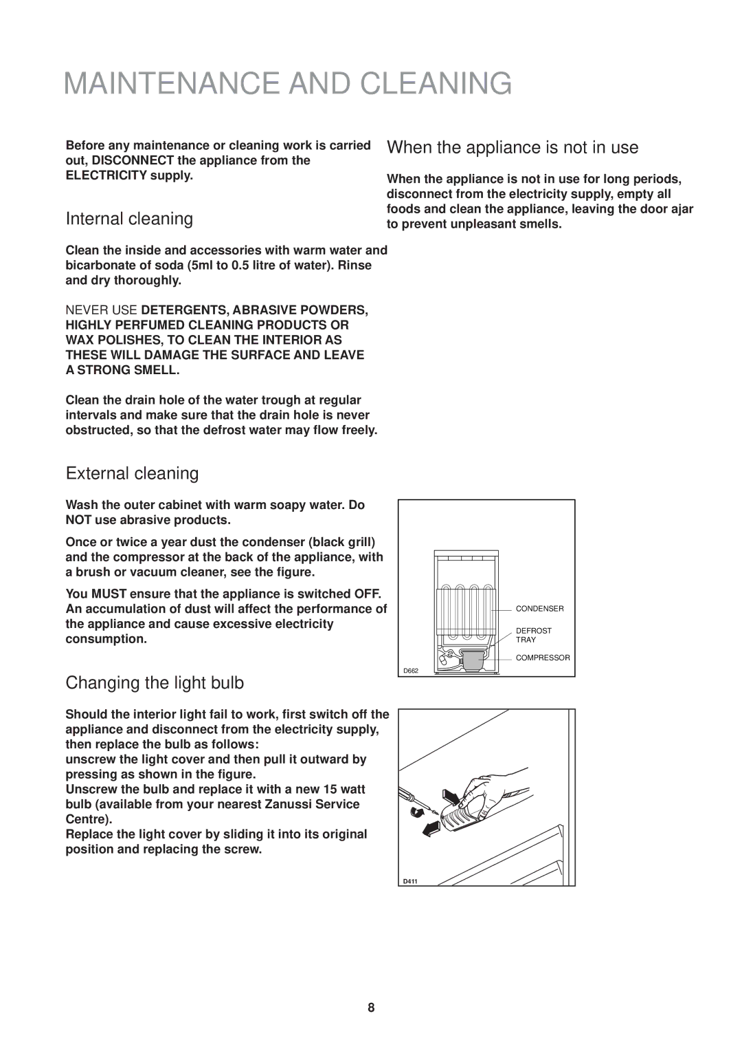 Zanussi ZT 51 RL manual Maintenance and Cleaning, Internal cleaning, When the appliance is not in use, External cleaning 