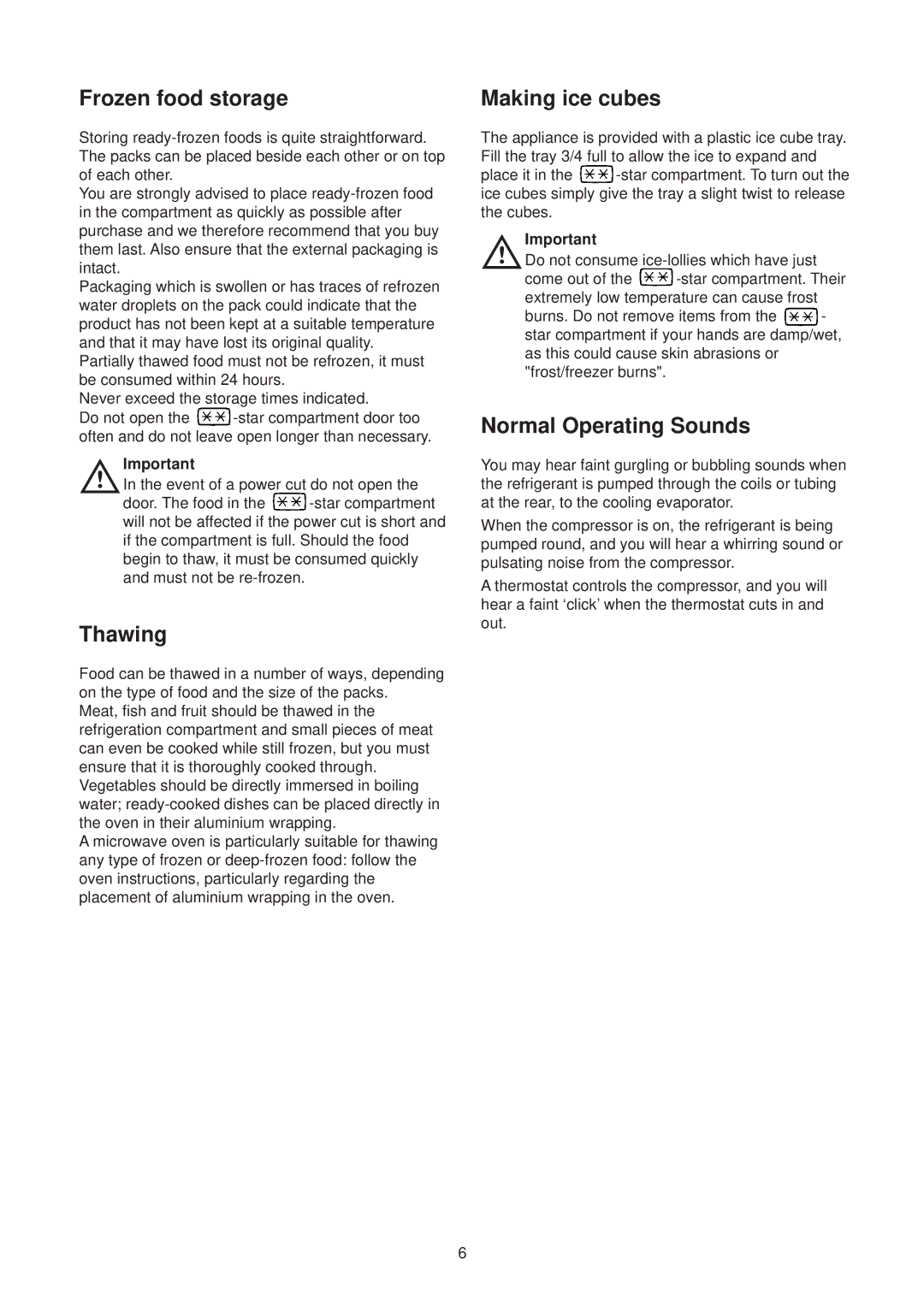 Zanussi ZT 56/2 R manual Frozen food storage, Thawing, Making ice cubes, Normal Operating Sounds 
