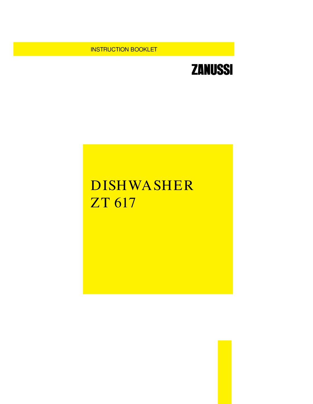 Zanussi ZT 617 manual Dishwasher Zt, Instruction Booklet 