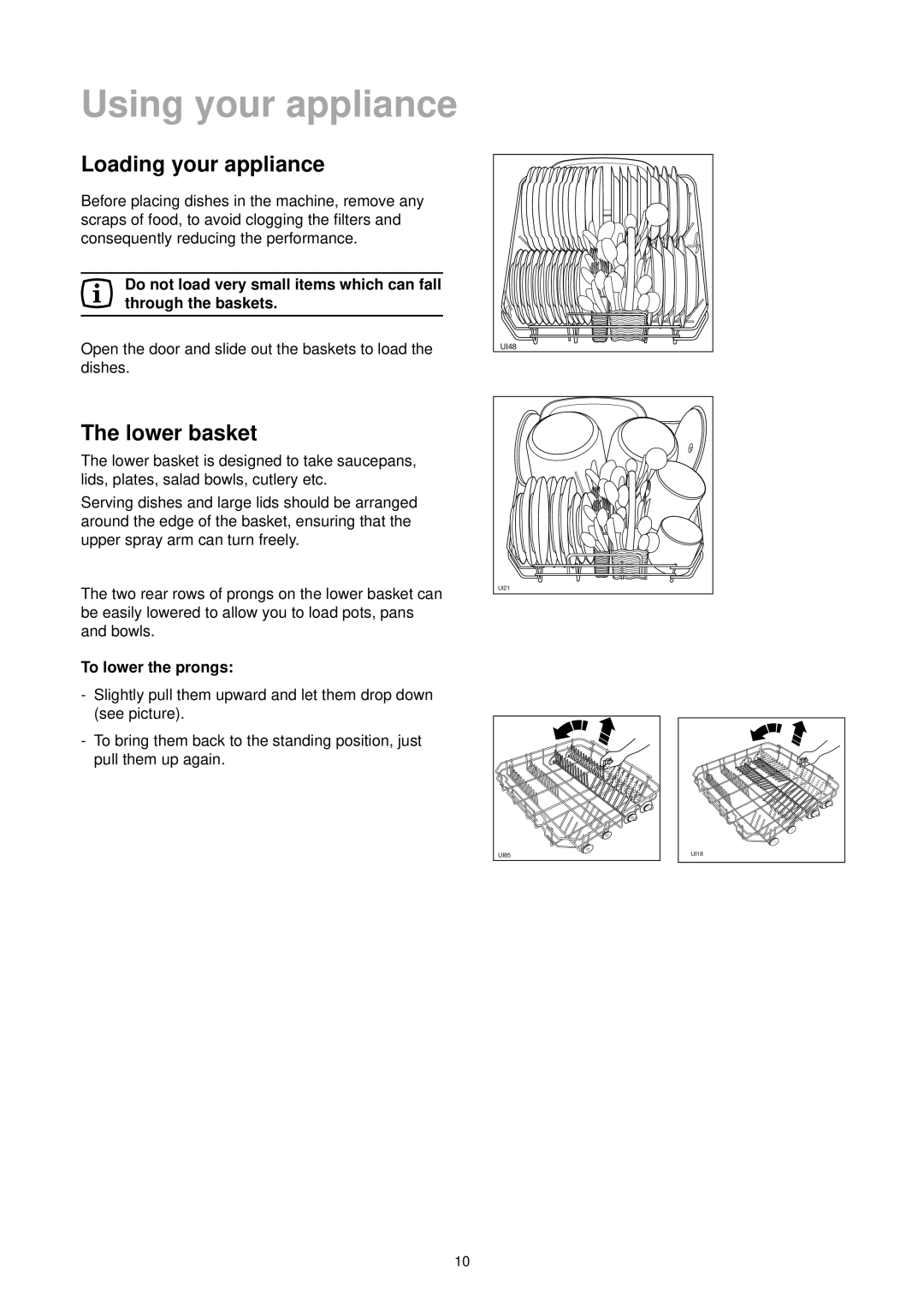 Zanussi ZT 6910 manual Using your appliance, Loading your appliance, Lower basket, To lower the prongs 