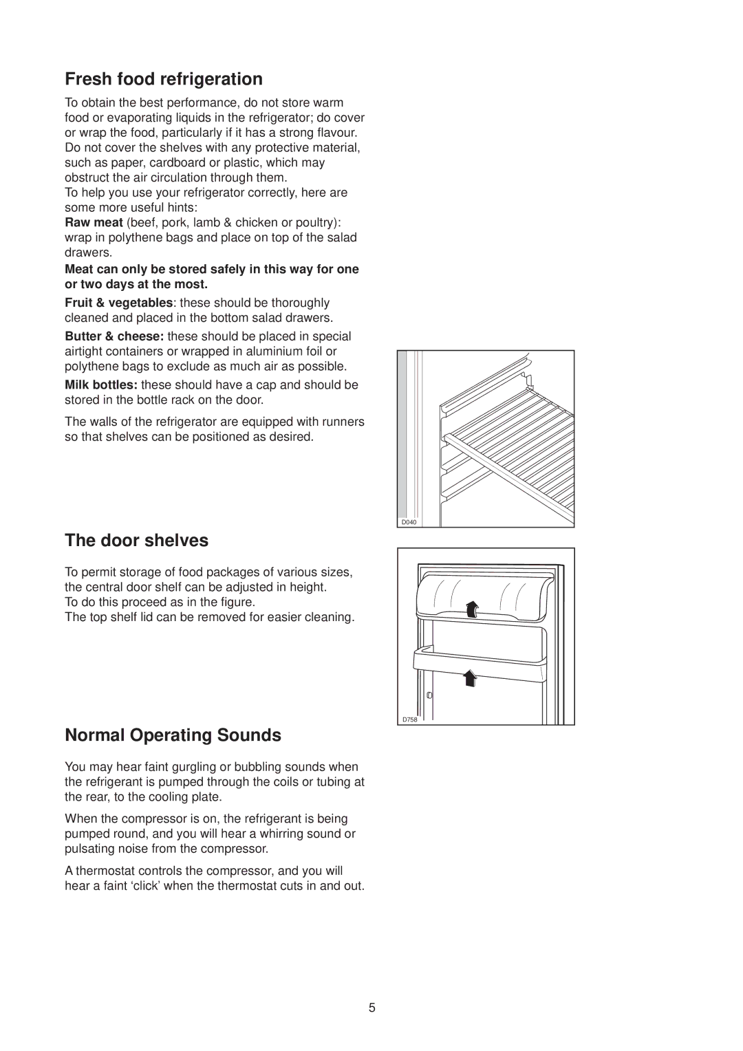 Zanussi ZTR 56 RL, ZTR 56 RN manual Fresh food refrigeration, Door shelves, Normal Operating Sounds 