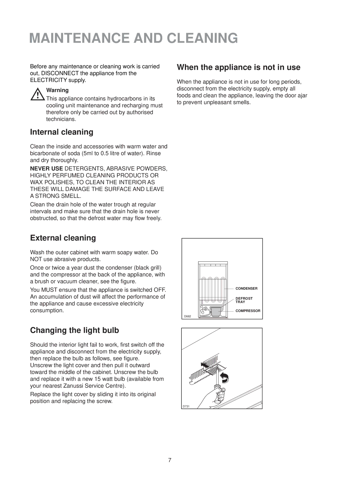 Zanussi ZTR 56 RL manual Maintenance and Cleaning, When the appliance is not in use, Internal cleaning, External cleaning 