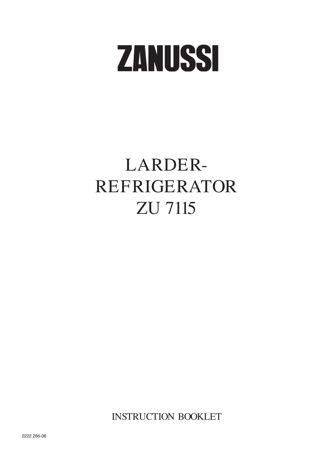 Zanussi ZU 7115 manual Larder Refrigerator 