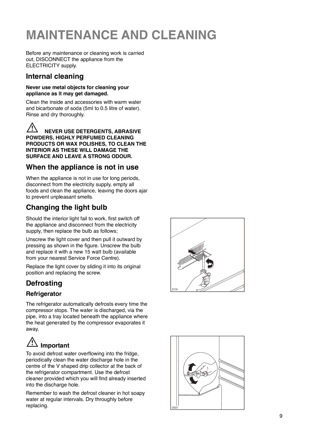 Zanussi ZU 7115 Maintenance and Cleaning, Internal cleaning, When the appliance is not in use, Changing the light bulb 