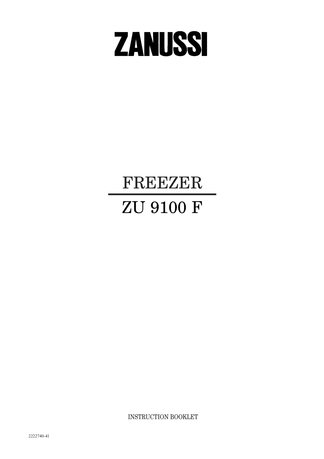 Zanussi ZU 9100 F manual Freezer 