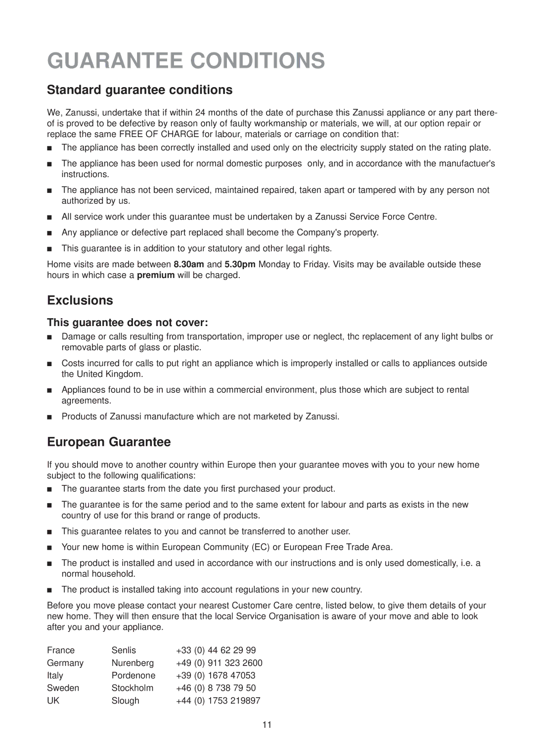 Zanussi ZU 9100 F manual Guarantee Conditions, Standard guarantee conditions, Exclusions, European Guarantee 