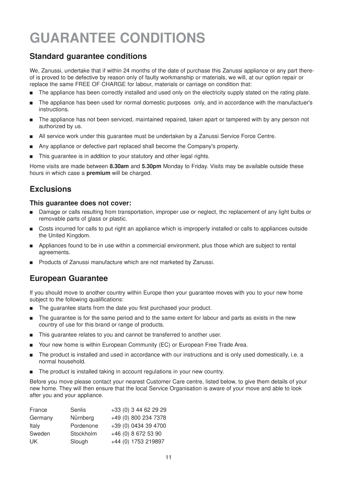 Zanussi ZU 9120 F manual Guarantee Conditions, Standard guarantee conditions, Exclusions, European Guarantee 