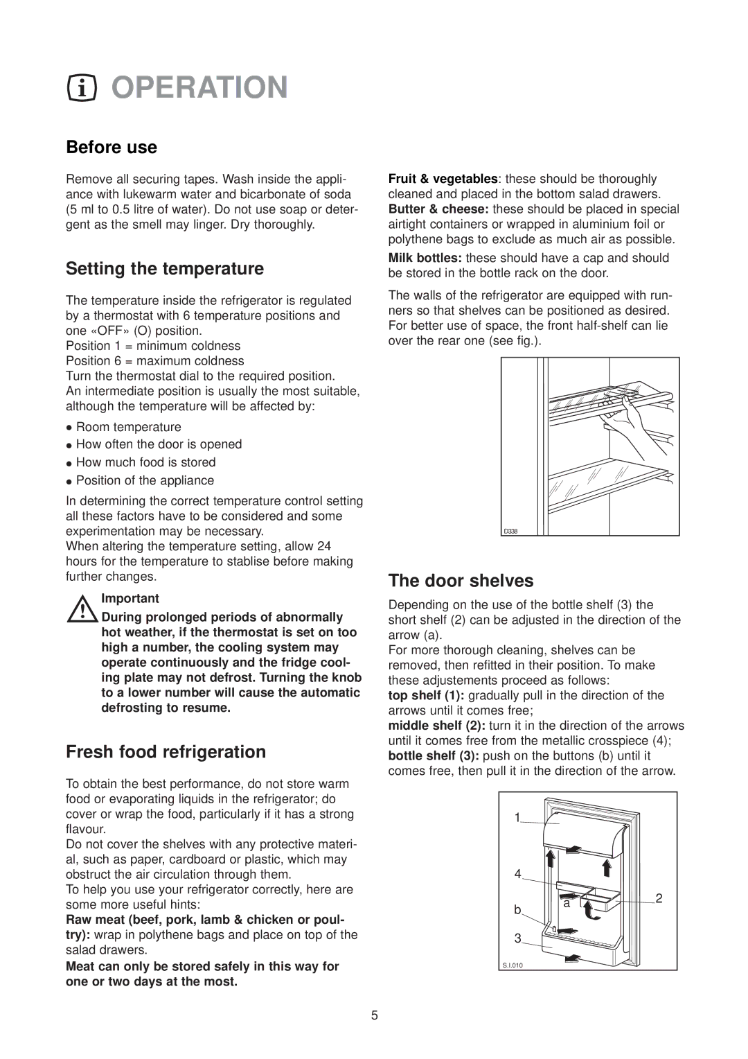 Zanussi ZU 9124 manual Operation, Before use, Setting the temperature, Fresh food refrigeration, Door shelves 