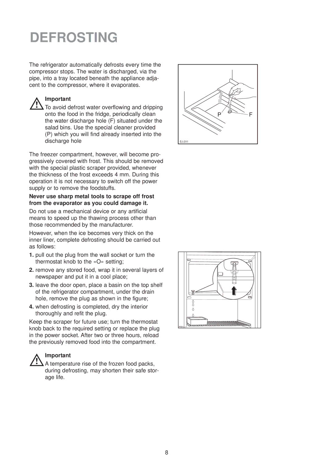 Zanussi ZU 9124 manual Defrosting 