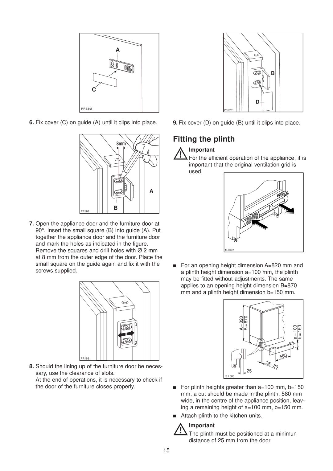 Zanussi ZU 9155 manual Fitting the plinth 