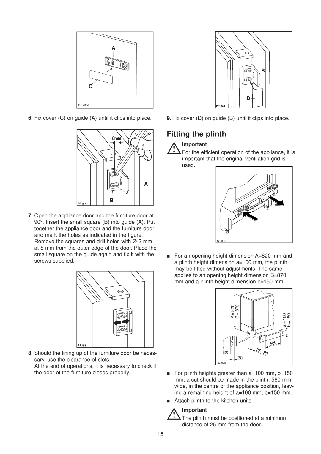 Zanussi ZU 9155 manual Fitting the plinth 