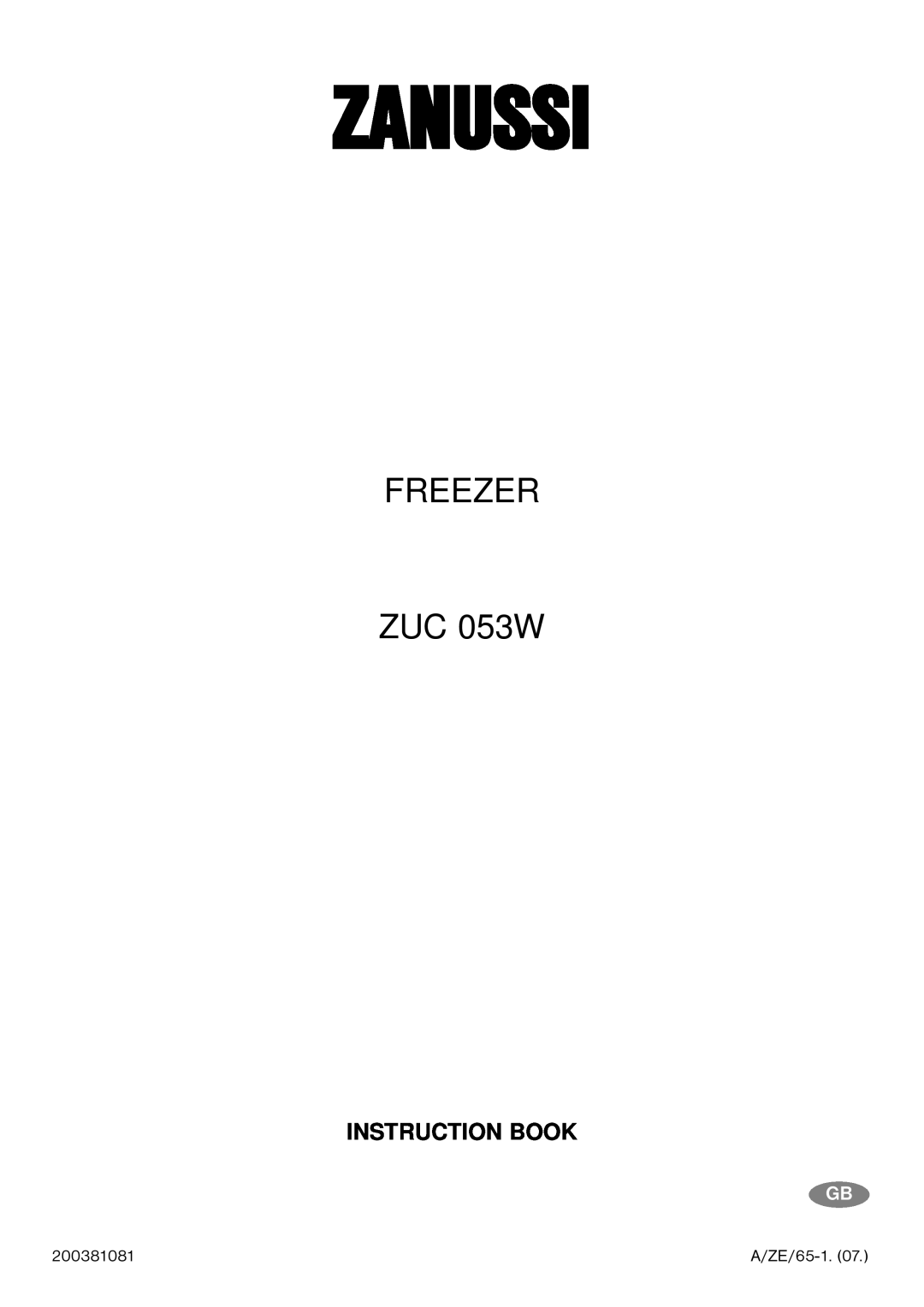 Zanussi manual Zanussi, FREEZER ZUC 053W, Instruction Book 