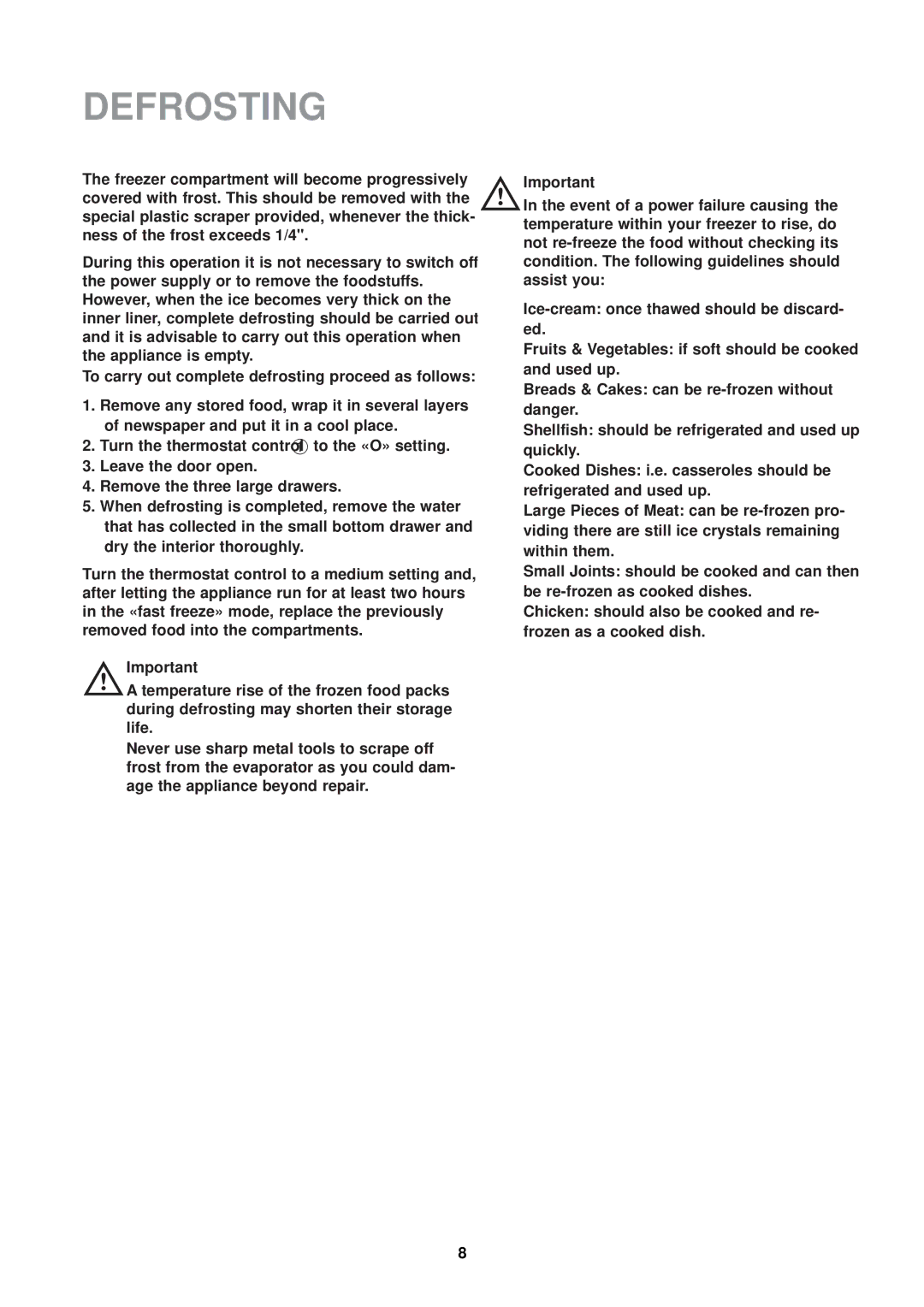 Zanussi ZUD 9100 F manual Defrosting 