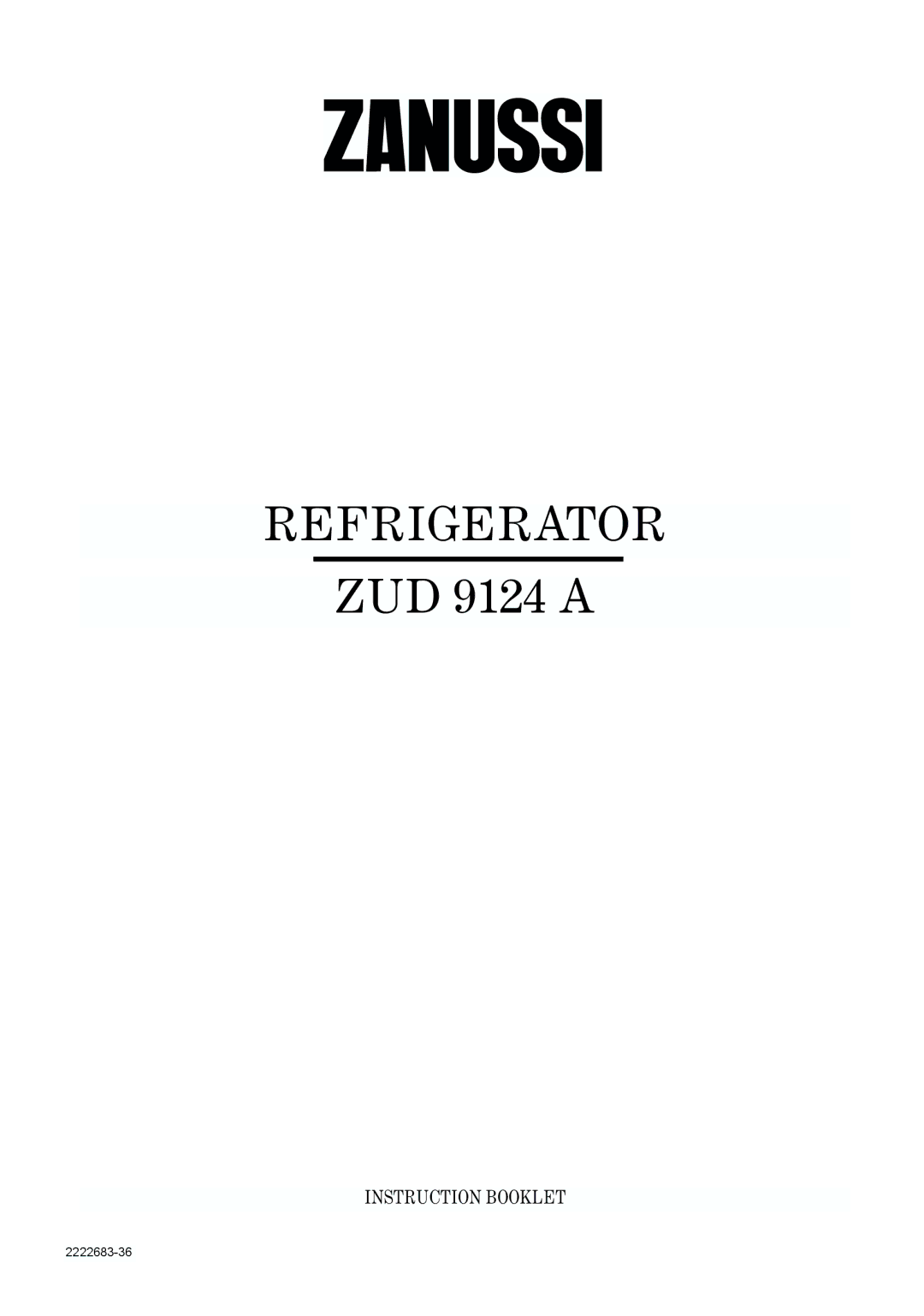 Zanussi ZUD 9124 A manual Refrigerator 