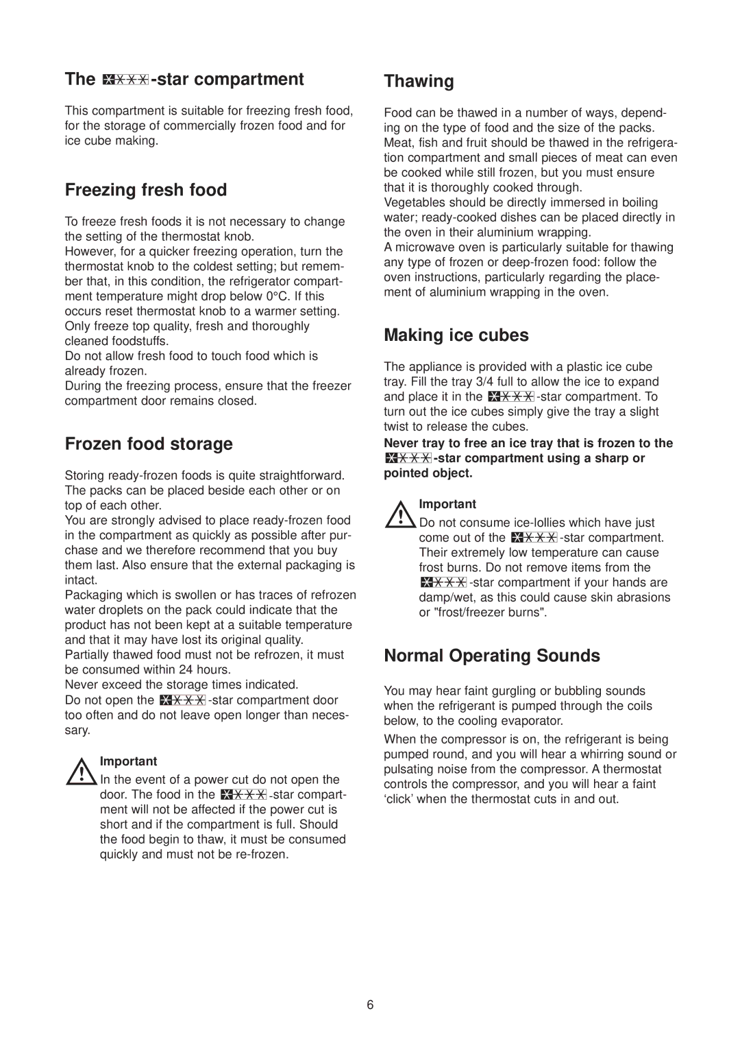 Zanussi ZUD 9124 manual star compartment, Freezing fresh food, Frozen food storage, Thawing, Making ice cubes 