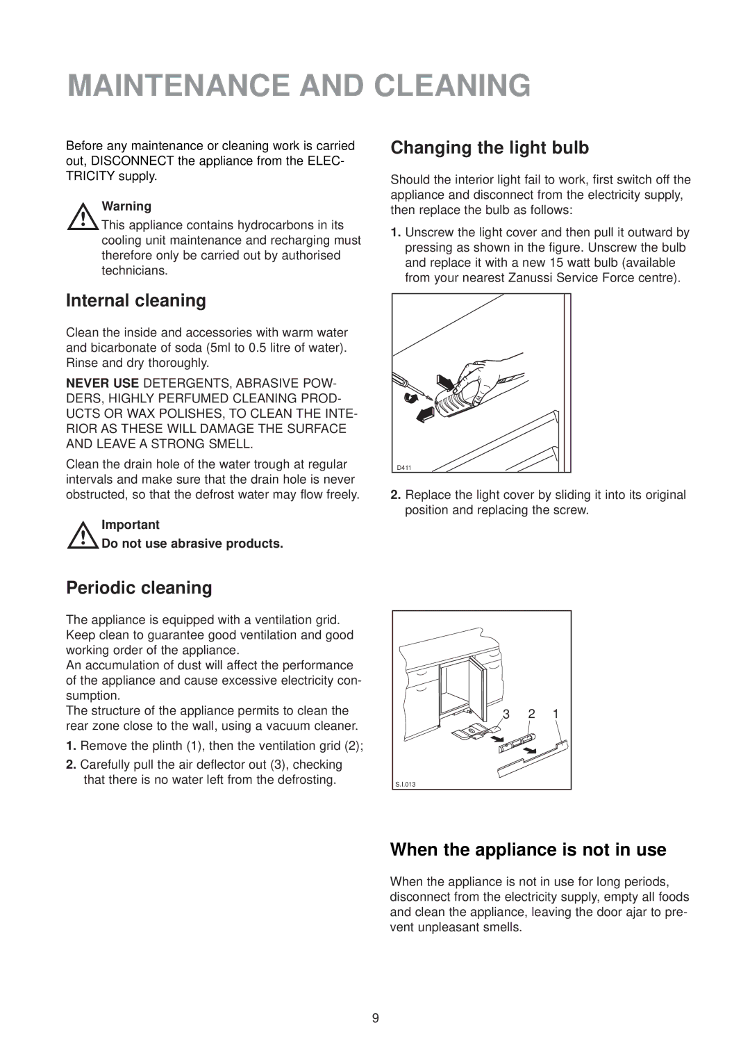 Zanussi ZUD 9124 manual Maintenance and Cleaning, Internal cleaning, Changing the light bulb, Periodic cleaning 