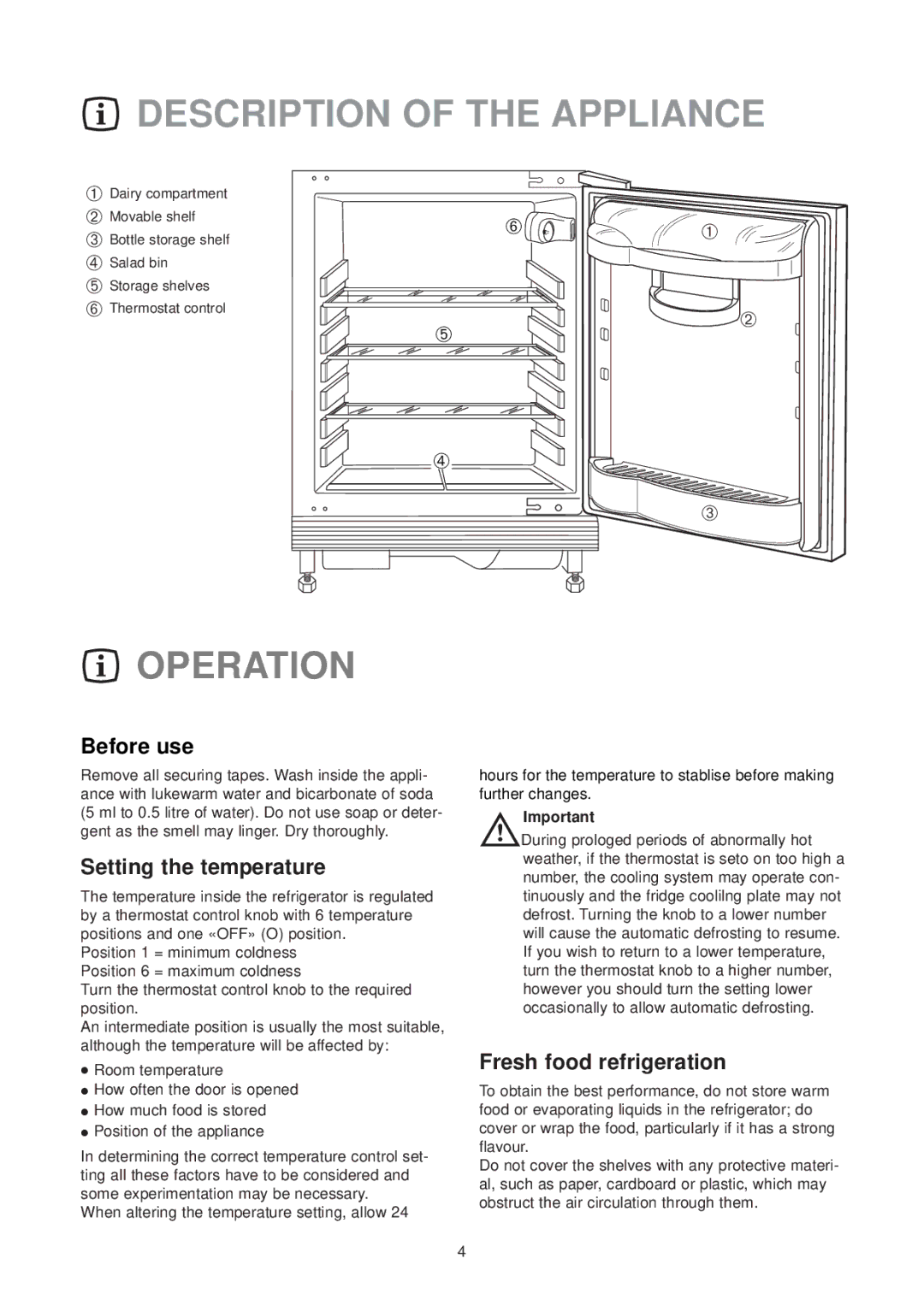 Zanussi ZUD 9154 Description of the Appliance, Operation, Before use, Setting the temperature, Fresh food refrigeration 