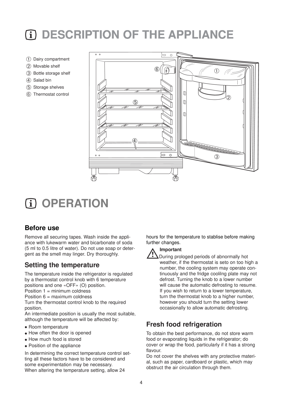 Zanussi ZUD 9154 Description Of The Appliance, Operation, Before use, Setting the temperature, Fresh food refrigeration 