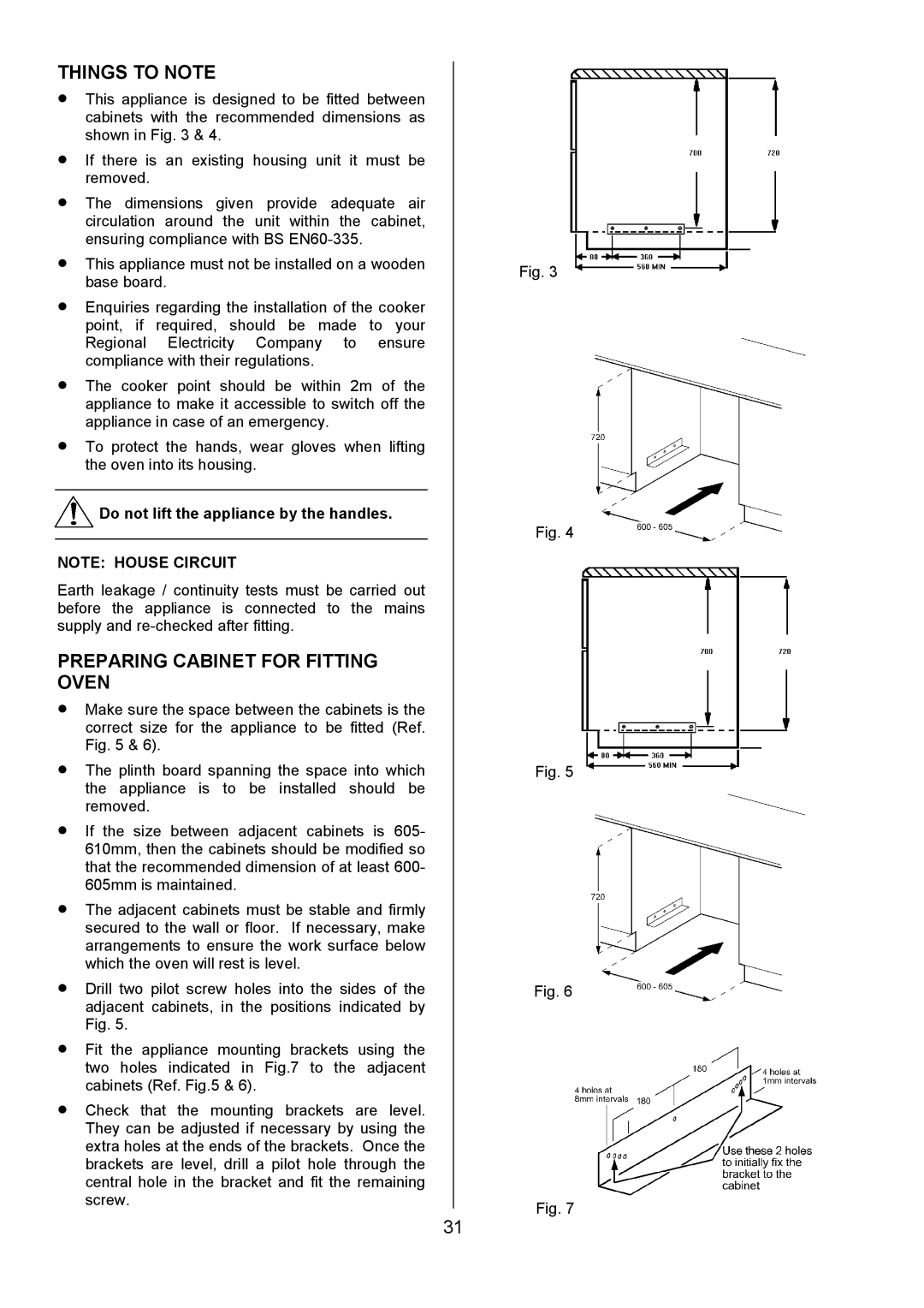 Zanussi ZUF 270 manual Preparing Cabinet for Fitting Oven, Do not lift the appliance by the handles 