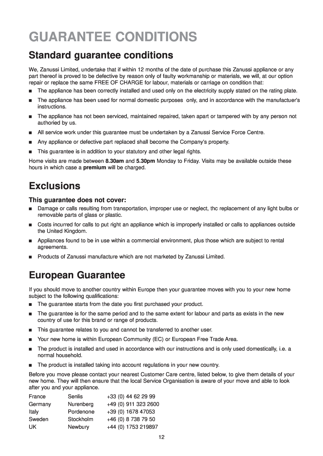 Zanussi ZV 40 R manual Guarantee Conditions, Standard guarantee conditions, Exclusions, European Guarantee 