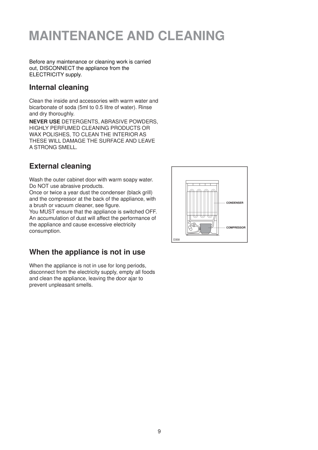 Zanussi ZV 41 R manual Maintenance And Cleaning, Internal cleaning, External cleaning, When the appliance is not in use 