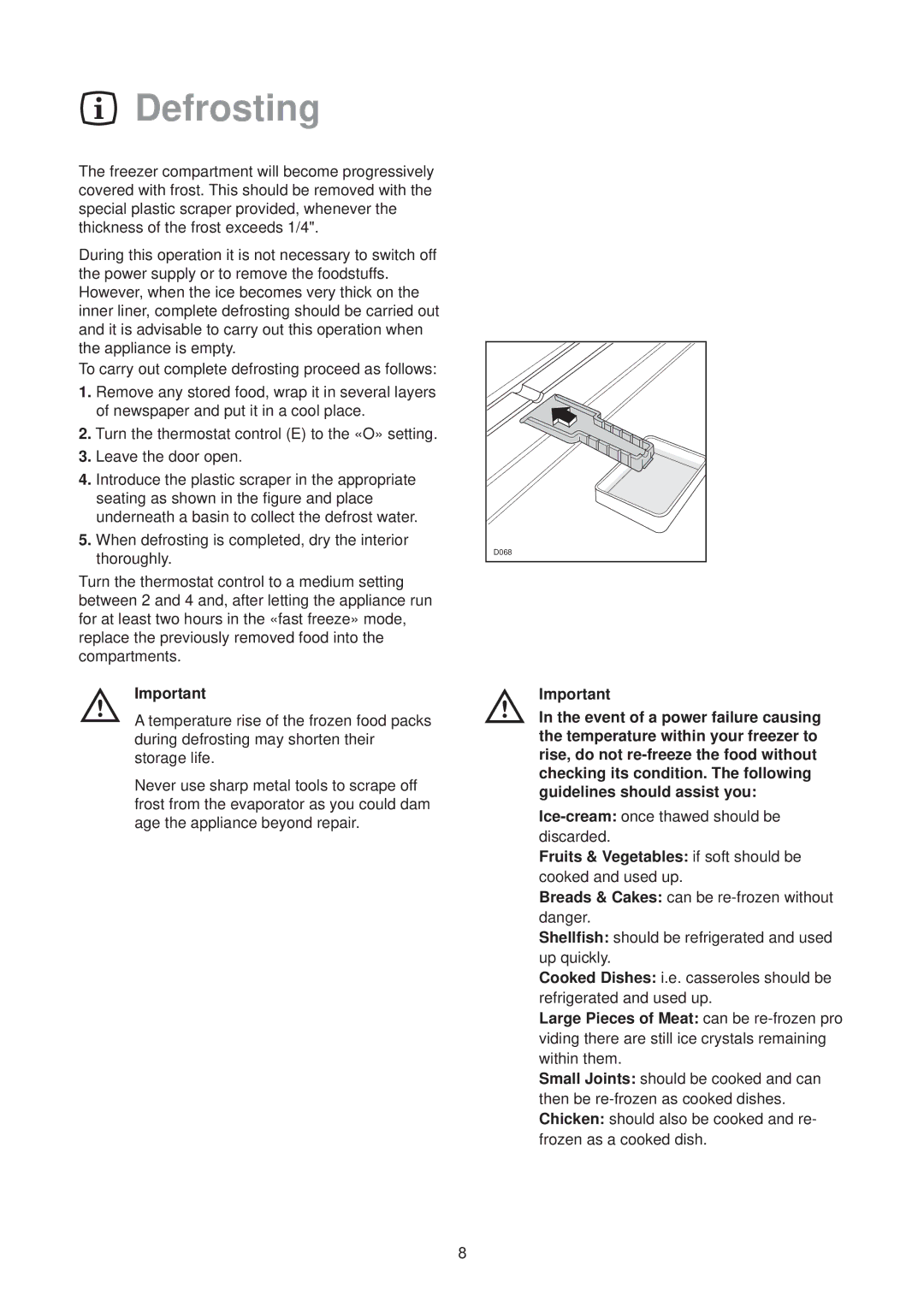 Zanussi ZV 45 RAL manual Defrosting, Fruits & Vegetables if soft should be cooked and used up 