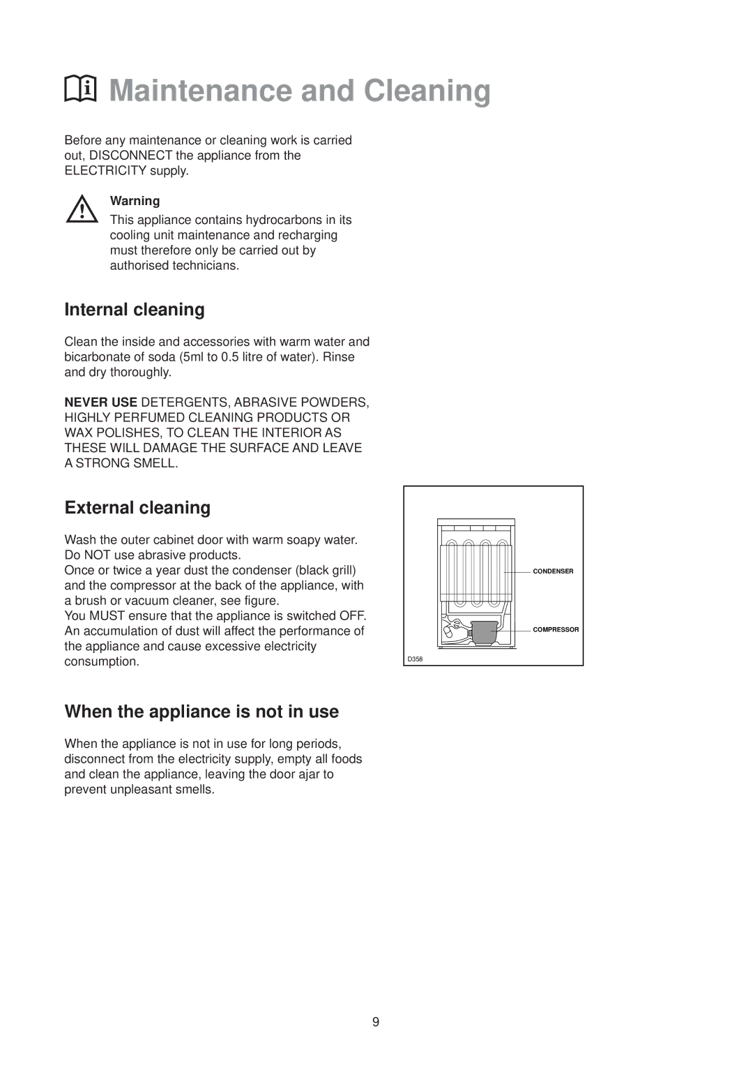 Zanussi ZV 45 RAL manual Maintenance and Cleaning, Internal cleaning, External cleaning, When the appliance is not in use 