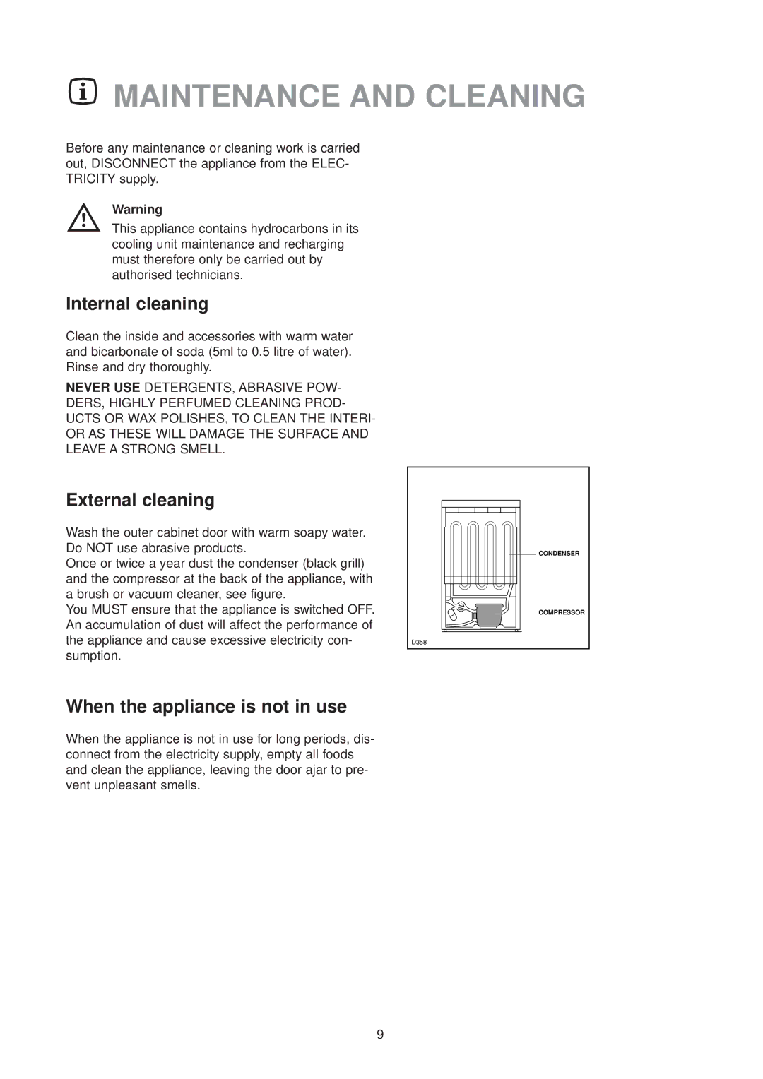 Zanussi ZV 48 RF manual Maintenance and Cleaning, Internal cleaning, External cleaning, When the appliance is not in use 