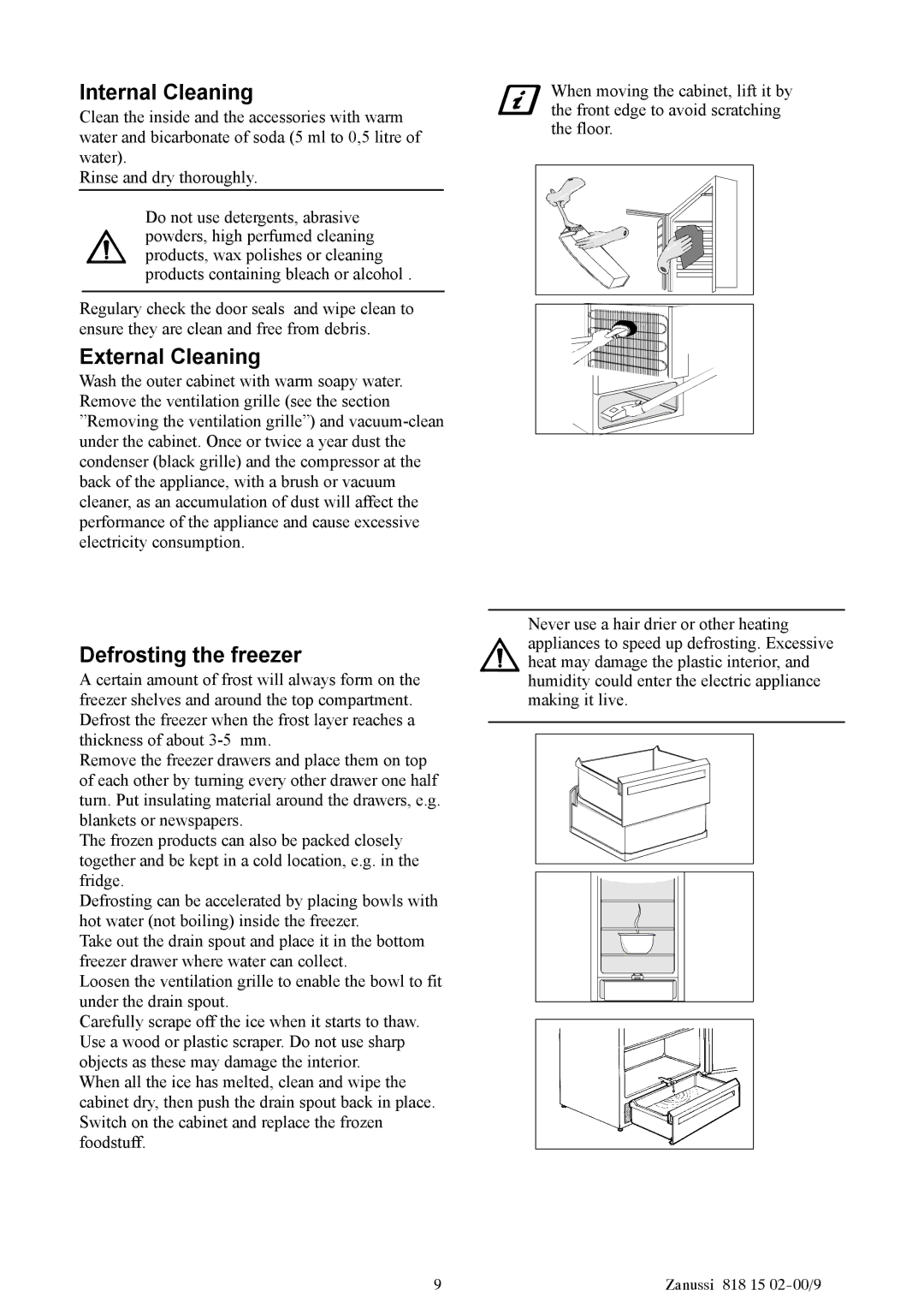 Zanussi ZV11R manual Internal Cleaning, External Cleaning, Defrosting the freezer 