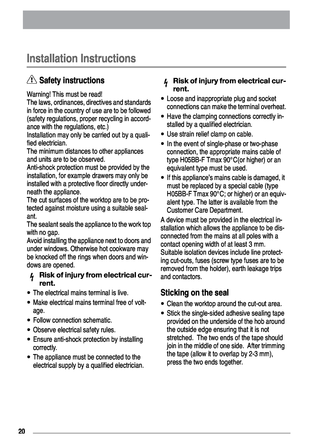 Zanussi ZVH 66 F manual Installation Instructions, Safety instructions, Sticking on the seal 