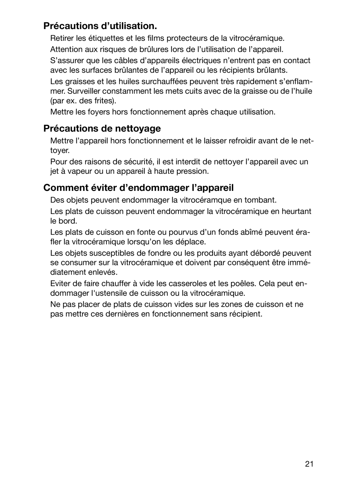 Zanussi ZVM 640 N/X Précautions d’utilisation, Précautions de nettoyage, Comment éviter d’endommager l’appareil 