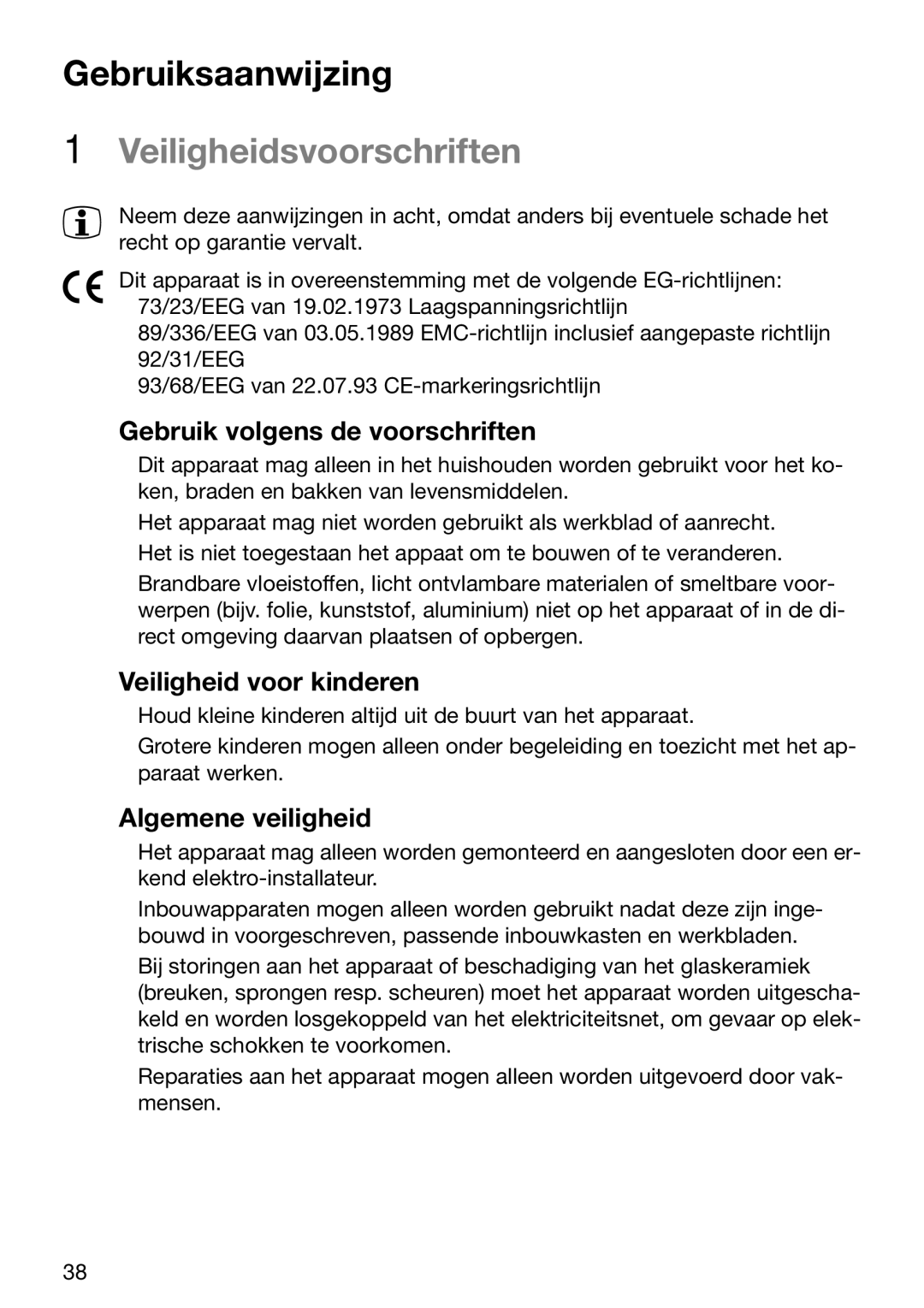 Zanussi ZVM 640 N/X Gebruiksaanwijzing, Veiligheidsvoorschriften, Gebruik volgens de voorschriften, Algemene veiligheid 